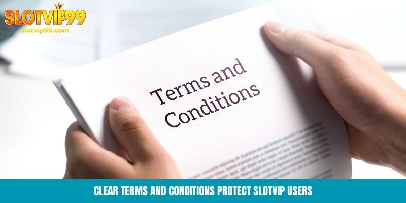 Clear terms and conditions protect Slotvip users