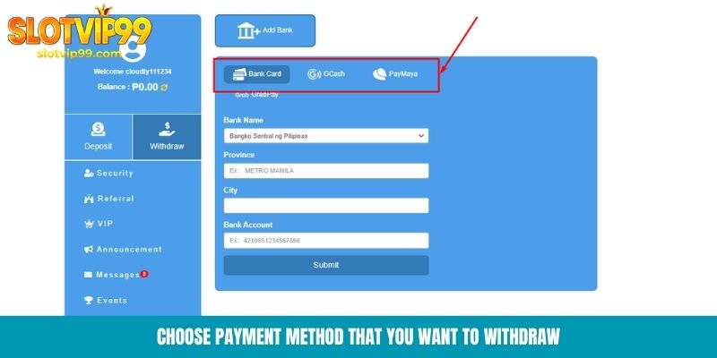 Choose payment method that you want to withdraw