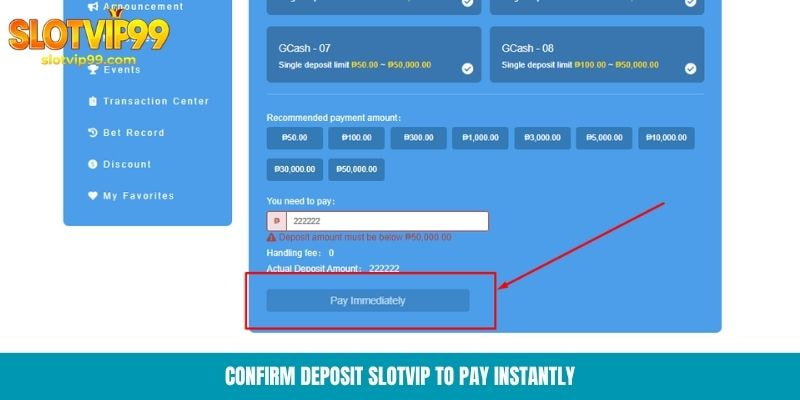 Confirm deposit Slotvip to pay instantly