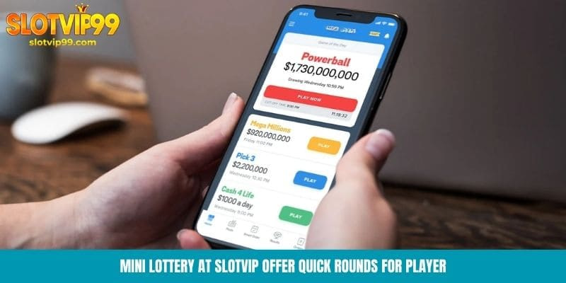 Mini lottery at Slotvip offer quick rounds for player