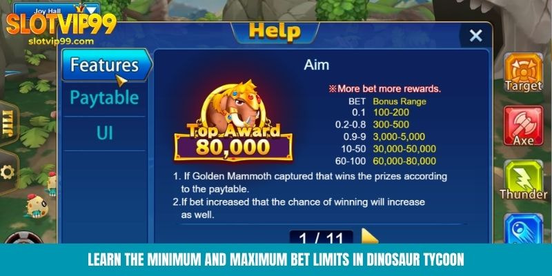 Minimum and maximum bet limits in Dinosaur Tycoon