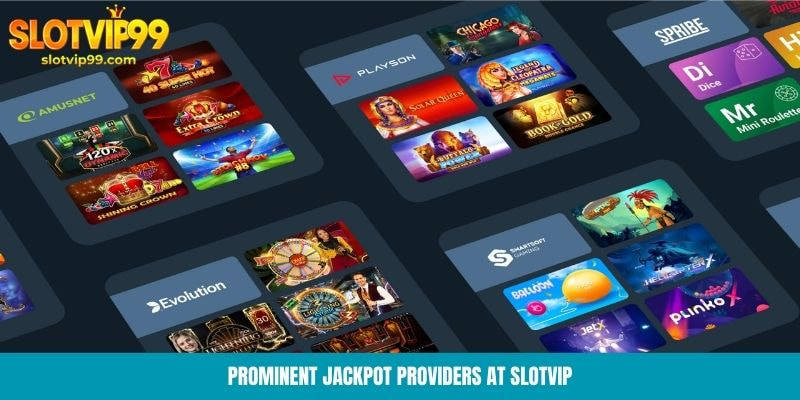 Prominent jackpot providers at Slotvip