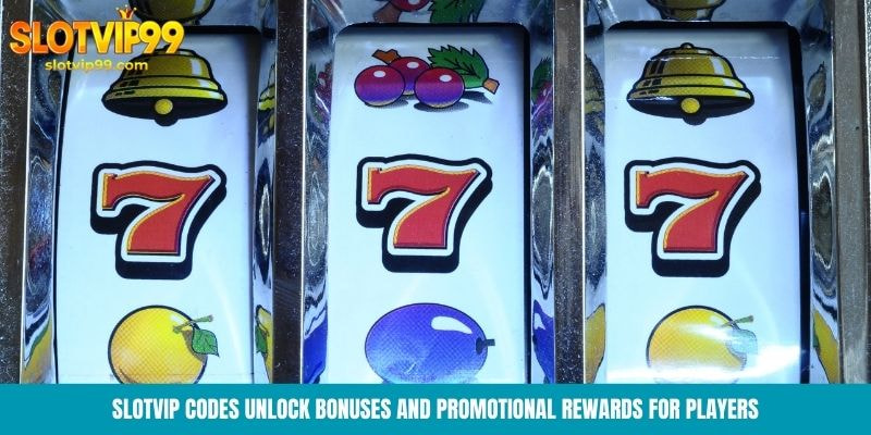 Slotvip codes unlock bonuses and promotional rewards for players