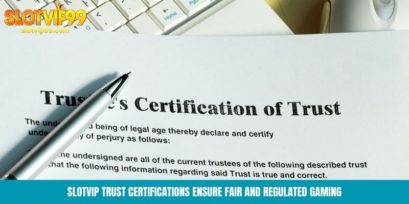 Slotvip Trust Certifications: Licenses, Audits, Security Standards Slotvip trust certifications ensure fair and regulated gaming