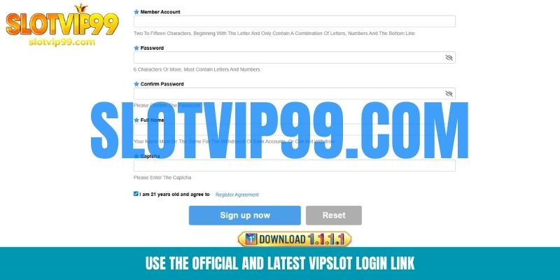 Use the official and latest VIPSlot login link