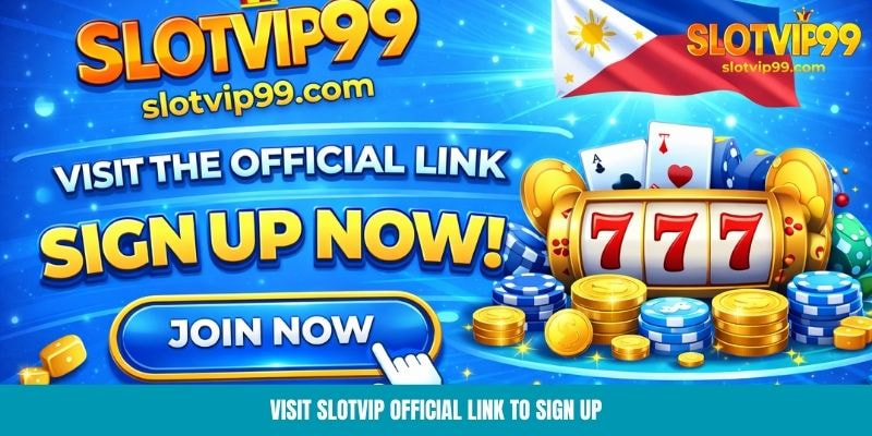 Visit Slotvip official link to sign up
