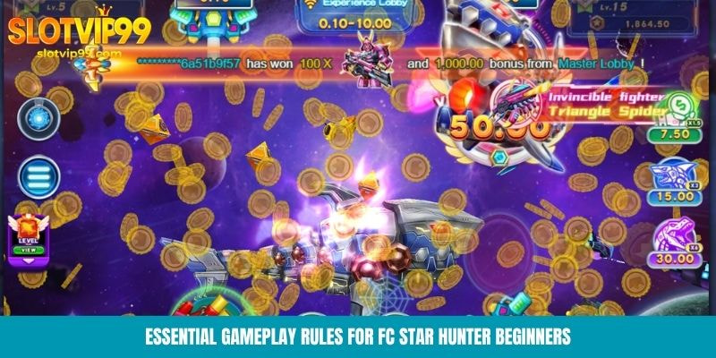 Essential gameplay rules for FC Star Hunter beginners