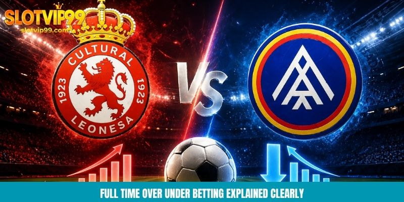 Full time over under betting explained clearly