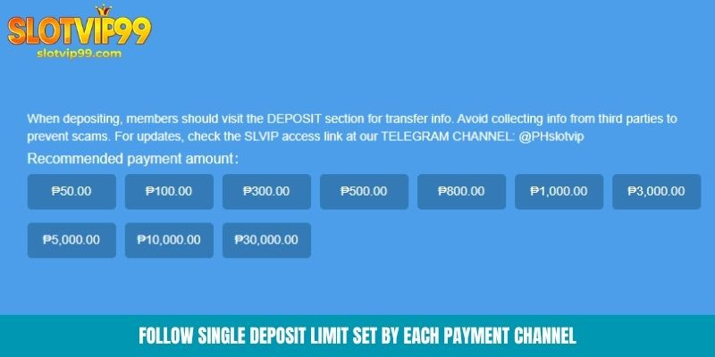 Follow single deposit limit set by each payment channel